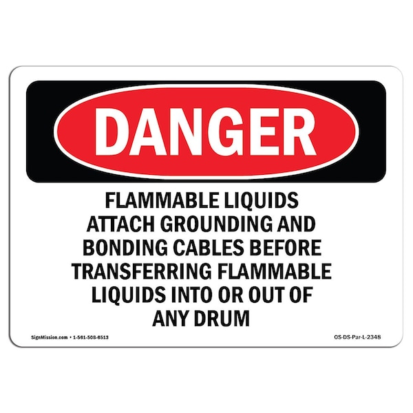 Signmission OSHA Danger Sign, 7" Height, 10" Width, Flammable Liquids Attach Grounding And Bonding, Landscape OS-DS-D-710-L-2348 - main
